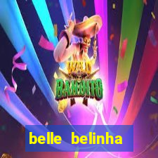 belle belinha vazados gratis